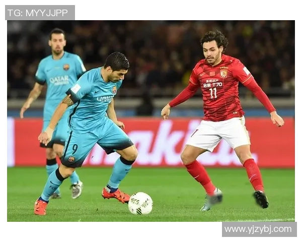 广州恒大与巴塞罗那精彩对决全场录像回放及精彩瞬间解析 广州恒大与巴塞罗那精彩对决全场录像回放及精彩瞬间解析